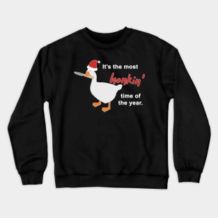 It's the most honkin' time of the year. Crewneck Sweatshirt